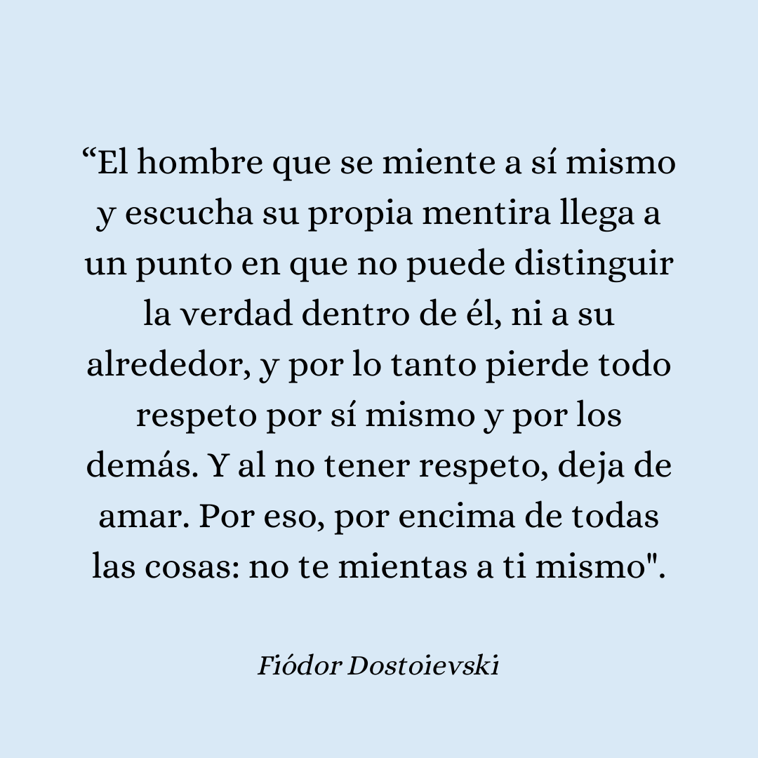 Dostoievski entendía demasiado bien a la gente...