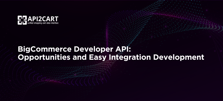API2Cart's tweet image. 👨💻 Explore the BigCommerce Developer API and learn how software developers can integrate, automate, and extend eCommerce functionality for building scalable BigCommerce solutions! 🚀
Learn more 👉 bit.ly/41FwHZR
#BigCommerce #BigCommercedeveloperAPI #DeveloperAPI