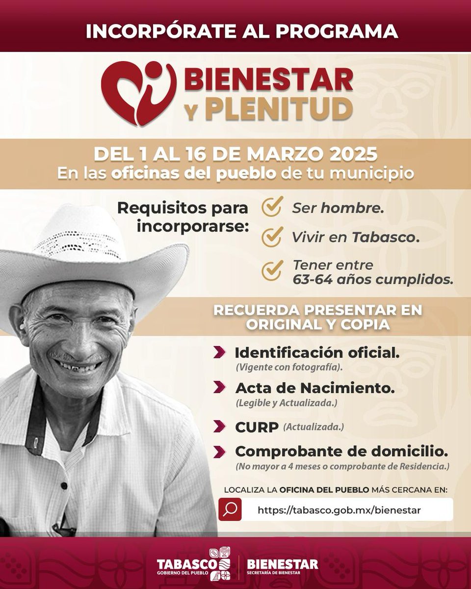 📢✨ ¡Atención adultos mayores!

Si eres hombre, tienes 63 o 64 años y vives en Tabasco, ya puedes incorporarte al programa Bienestar y Plenitud. 🏡✅

📅 Del 1 al 16 de marzo de 2025
📍 En las Oficinas del Pueblo de tu municipio.

📝 Requisitos:
✔️ Ser hombre.
✔️ Vivir en