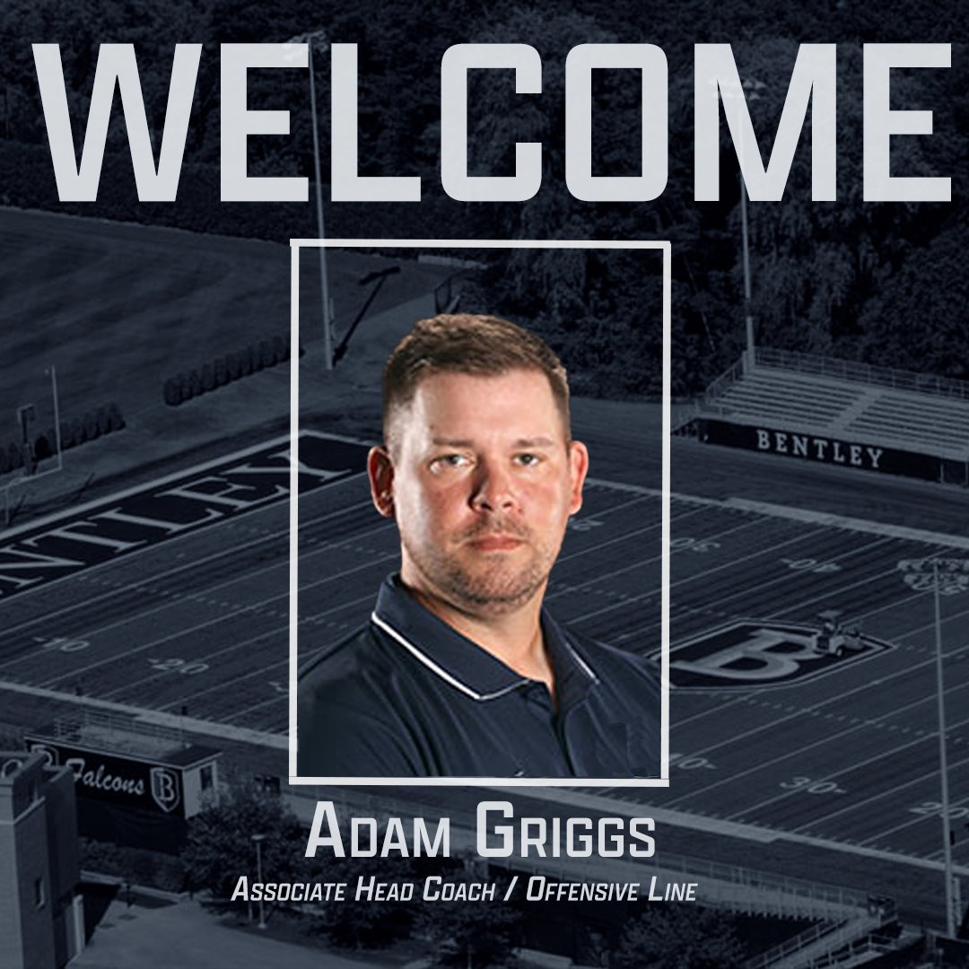 Bentley Football (@footballbentley) on Twitter photo 🔵⚫️Welcome <a href="/TheCoachGriggs/">Adam Griggs M.Ed, M.S.</a> to Bentley ⚫️🔵
We are excited to announce the addition of Coach Griggs to our program as the new Associate Head Coach / Offensive Line #FLIGHT #GoFalcons 🔵⚫️Welcome <a href="/TheCoachGriggs/">Adam Griggs M.Ed, M.S.</a> to Bentley ⚫️🔵
We are excited to announce the addition of Coach Griggs to our program as the new Associate Head Coach / Offensive Line #FLIGHT #GoFalcons