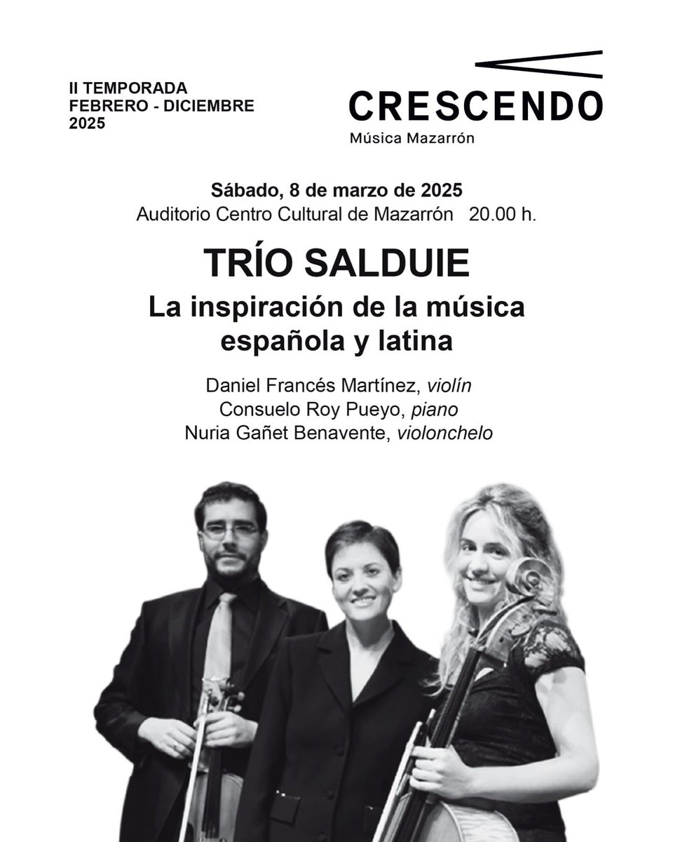 Este 8 de marzo, el Trío Salduie llena Mazarrón de música española y latina. 📍Auditorio Centro Cultural | ⏰ 20:00 h. Un viaje sonoro con violín, piano y violonchelo en la II Temporada de CRESCENDO. ¡No te lo pierdas! 🎻🎹 #CrescendoMazarrón