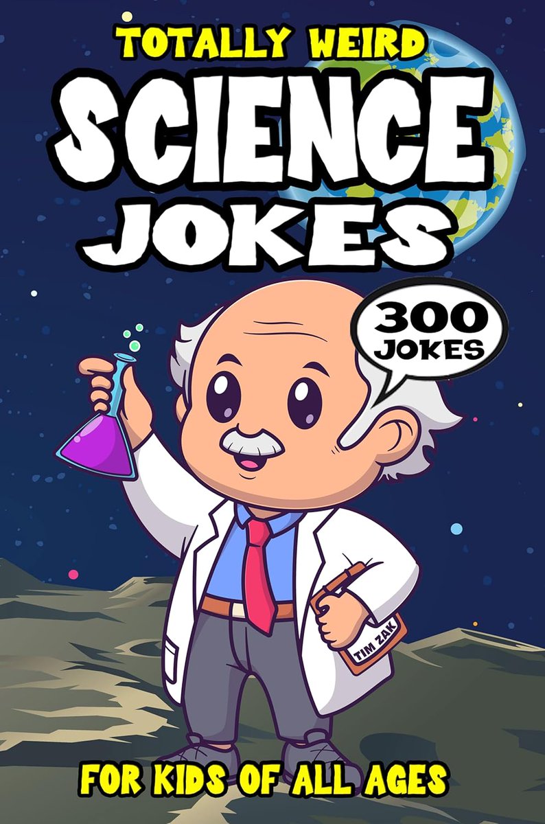 SCIENCE JOKE BOOK FOR KIDS: 300 Totally Weird Science Riddles for Smart Kids by <a href="/MrTimZak/">Tim Zak</a> 

#FREE on Kindle now!
US: amazon.com/dp/B0DNTNWPYL
UK: amazon.co.uk/dp/B0DNTNWPYL
#kidsbooks #jokes #childrensbook #Science #ScienceBooks #fun #laughter #freebooks #entertainment #funtimes