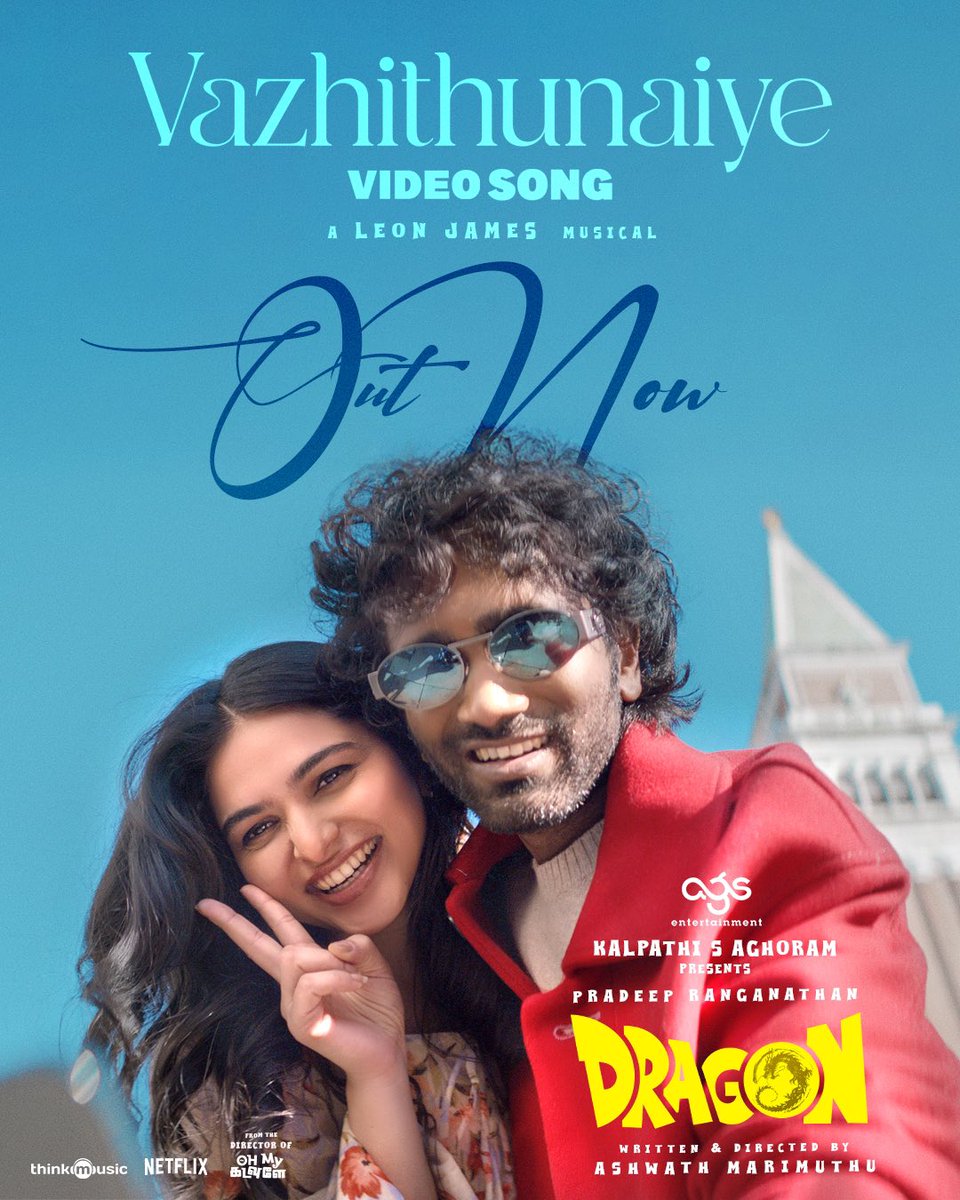 AGS Entertainment (@ags_production) on Twitter photo Pack your bags, hit play, and let the journey begin! 🎶✈️🧳 #Vazhithunaiye video song out now! ❤️✨
Watch here▶️: youtu.be/U1JLtpJTe84
<a href="/pradeeponelife/">Pradeep Ranganathan</a> in & as #Dragon
A <a href="/Dir_Ashwath/">Ashwath Marimuthu</a> Araajagam 💥🧨
A <a href="/leon_james/">Leon James</a> Musical 🎵
#PradeepAshwathCombo
#DragonRunningSuccessfully Pack your bags, hit play, and let the journey begin! 🎶✈️🧳 #Vazhithunaiye video song out now! ❤️✨
Watch here▶️: youtu.be/U1JLtpJTe84
<a href="/pradeeponelife/">Pradeep Ranganathan</a> in & as #Dragon
A <a href="/Dir_Ashwath/">Ashwath Marimuthu</a> Araajagam 💥🧨
A <a href="/leon_james/">Leon James</a> Musical 🎵
#PradeepAshwathCombo
#DragonRunningSuccessfully