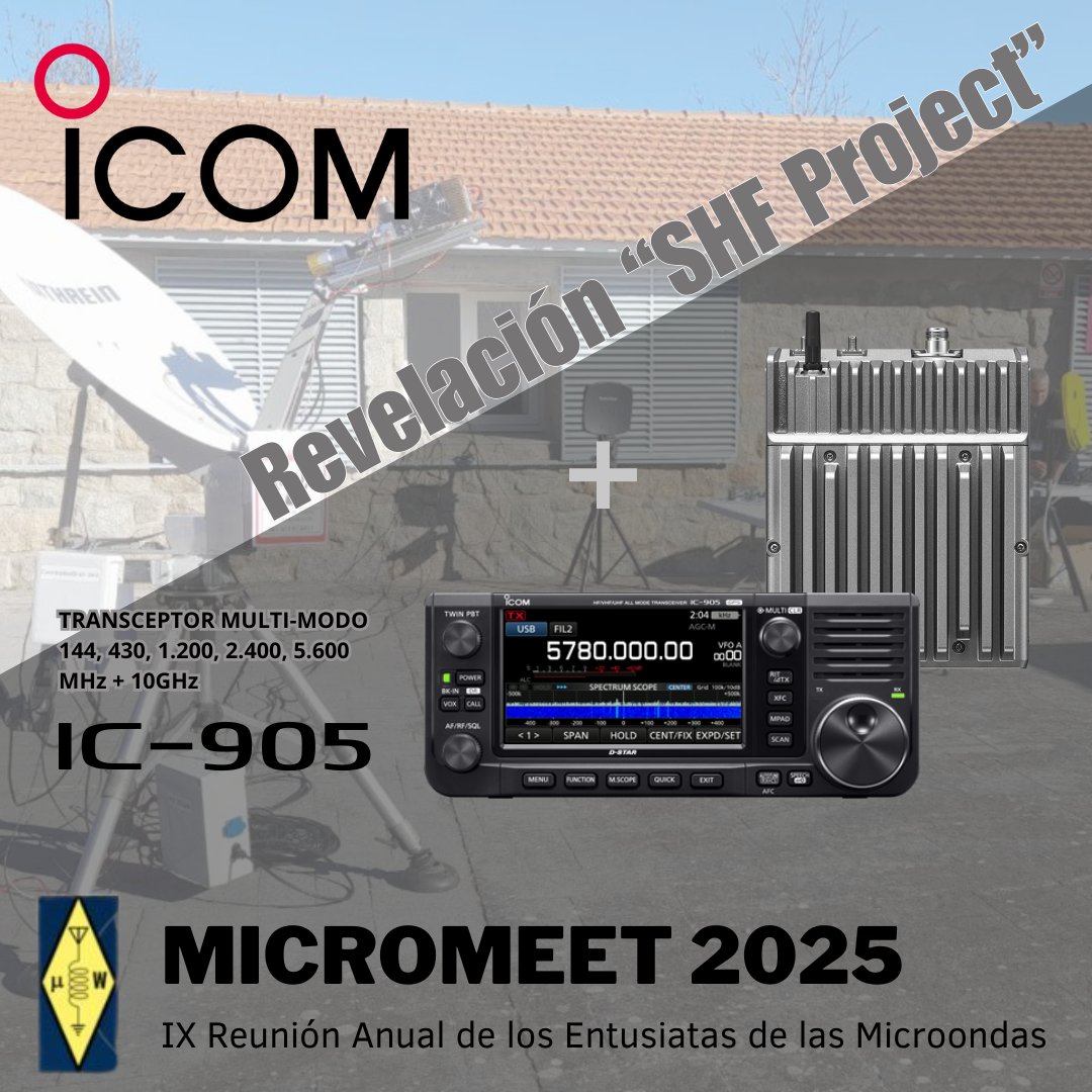¡Estamos emocionados de anunciar nuestra asistencia en el evento Micromeet 2025 en Guadarrama los dias 7 y 8 de marzo! 🎉
#Icom #IcomSpain #Micromeet2025 #ProjectSHF #IC905 #InnovaciónEnComunicaciones #Guadarrama #radioafición #radioaficionado