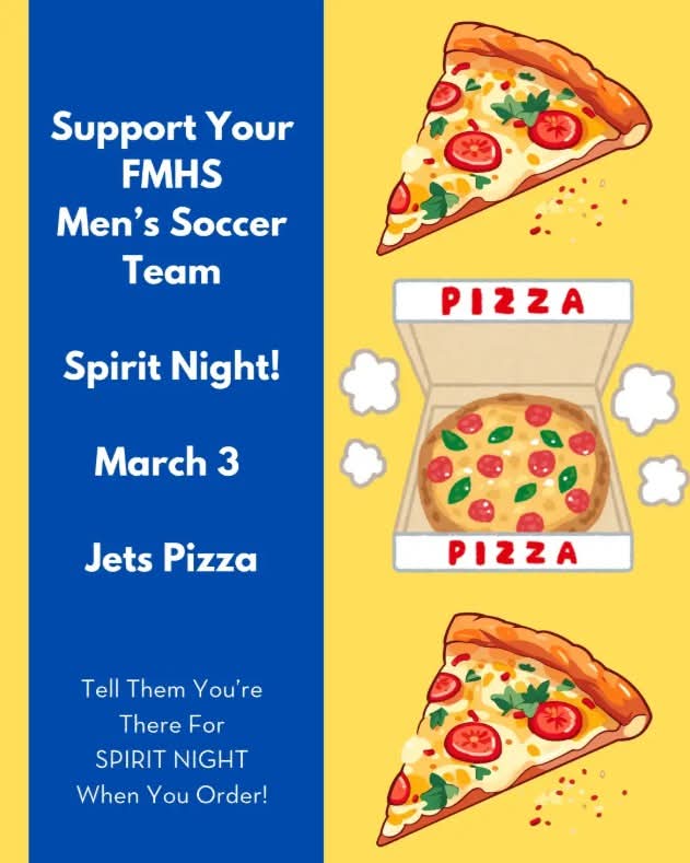 Who is in the mood for PIZZA tonight?  We are!!  Come out and support the FMHS Boys Soccer team and grab dinner from Jet's Pizza.  Make sure to mention the FMHS Boys Soccer!