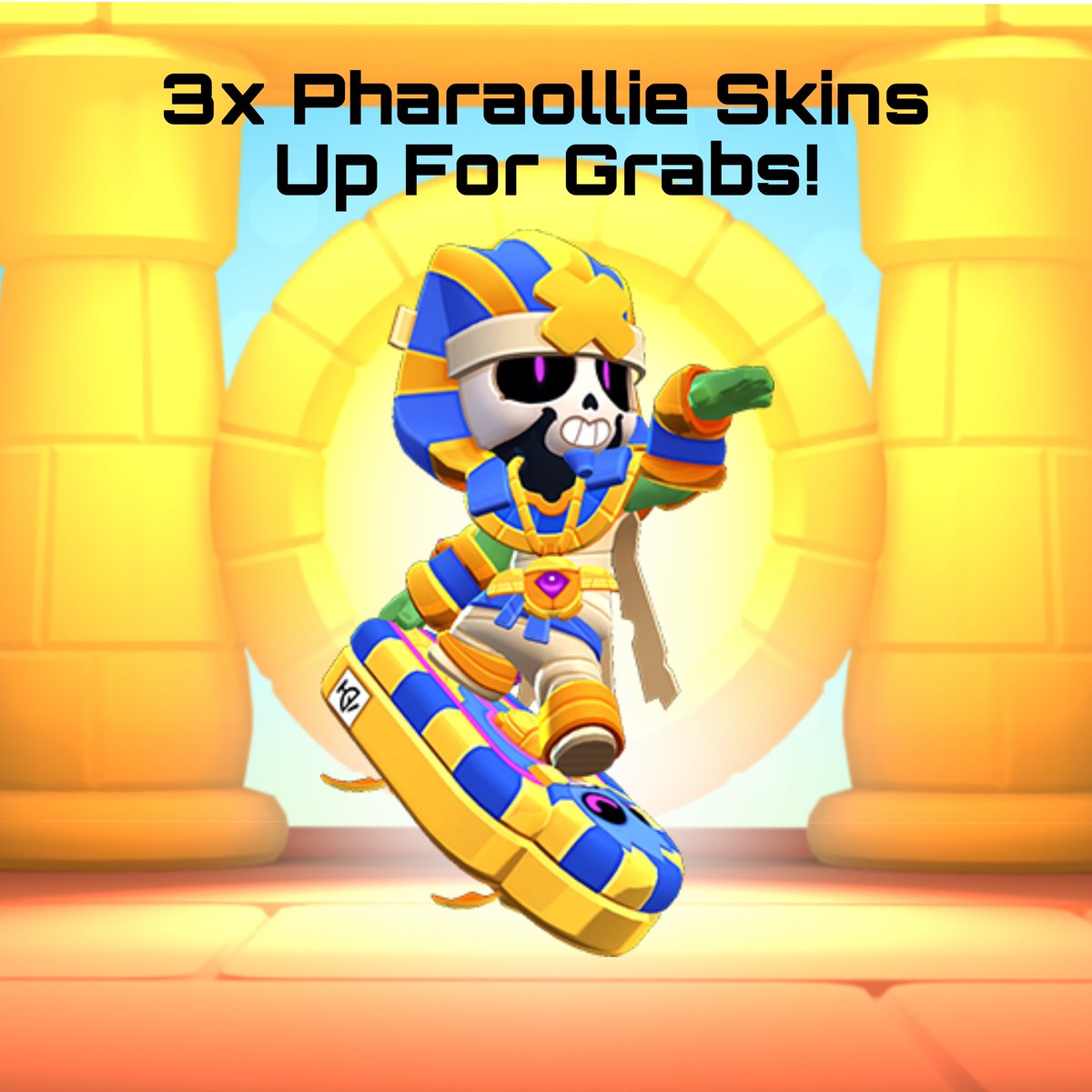 Pharaollie Skin Giveaway👀
3x Skins Up For Grabs🔥

To Enter:
- Follow <a href="/dazza_bs/">Dazza</a>✅
- Like This Tweet❤️
- Retweet This Tweet♻️

Winners Will Be Announced When The Skin Is In Game🙏

Good Luck Everyone✌️

#PharaollieGiveaway #BrawlTalk