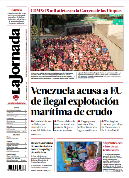 lajornadaonline's tweet photo. Contraportada de hoy de @LaJornada:

-#Venezuela acusa a EU de ilegal explotación marítima de crudo.
-#CDMX: 15 mil atletas en la #CarreraDeLasUtopías
-#Oaxaca: asesinato de ambientalista confirma peligro de activistas.
-#Migrantes, sin visos de ser reubicados.
https://t.co/70Ecd2kAhj