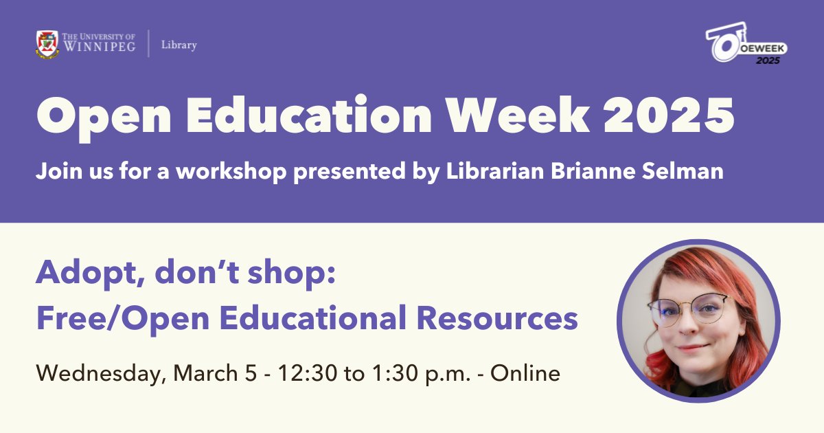 REMINDER! #UWinnipeg Faculty and Instructors are invited to join us this Wednesday at 12:30 pm for a workshop on Open Educational Resources. Librarian Brianne Selman will cover the basics of finding, using, and creating OERs. Registration is required. ➡️ bit.ly/3XlcvK9