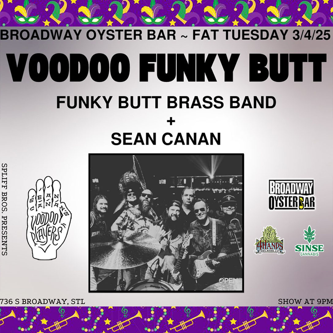 Broadway Oyster Bar (@oysterbarstl) on Twitter photo TUESDAY ☆ MARCH 4th
Sean Canan's Voodoo Players: Voodoo Funky Butt Brass Band on Phat Tuesday! (9P)
Celebrate with the combined talents of <a href="/SeanAllenCanan/">Sean Canan - Rock & Roll M.D.</a> & <a href="/funkybuttbrass/">Funky Butt BrassBand</a>!
#SCVP #FBBB #SeanCanansVoodooPlayers #FunkyButtBrassBand #BroadwayOysterBar #4HandsBrewingCo #SinseCanna TUESDAY ☆ MARCH 4th
Sean Canan's Voodoo Players: Voodoo Funky Butt Brass Band on Phat Tuesday! (9P)
Celebrate with the combined talents of <a href="/SeanAllenCanan/">Sean Canan - Rock & Roll M.D.</a> & <a href="/funkybuttbrass/">Funky Butt BrassBand</a>!
#SCVP #FBBB #SeanCanansVoodooPlayers #FunkyButtBrassBand #BroadwayOysterBar #4HandsBrewingCo #SinseCanna
