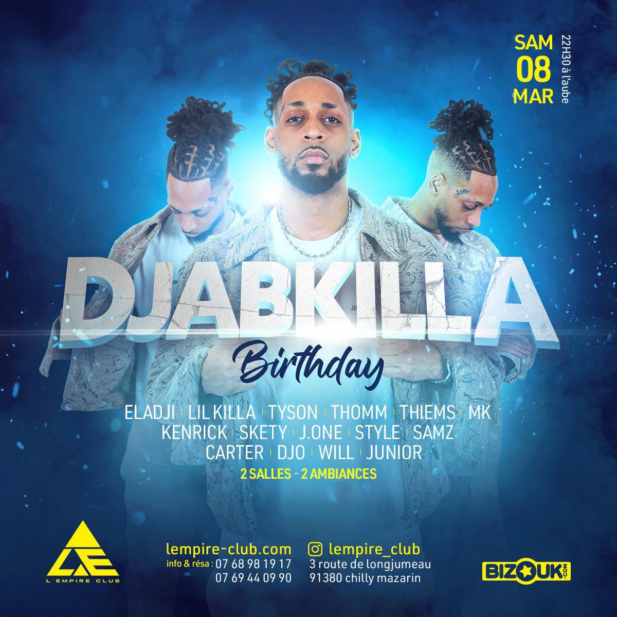 Djabkilla bday 🔥