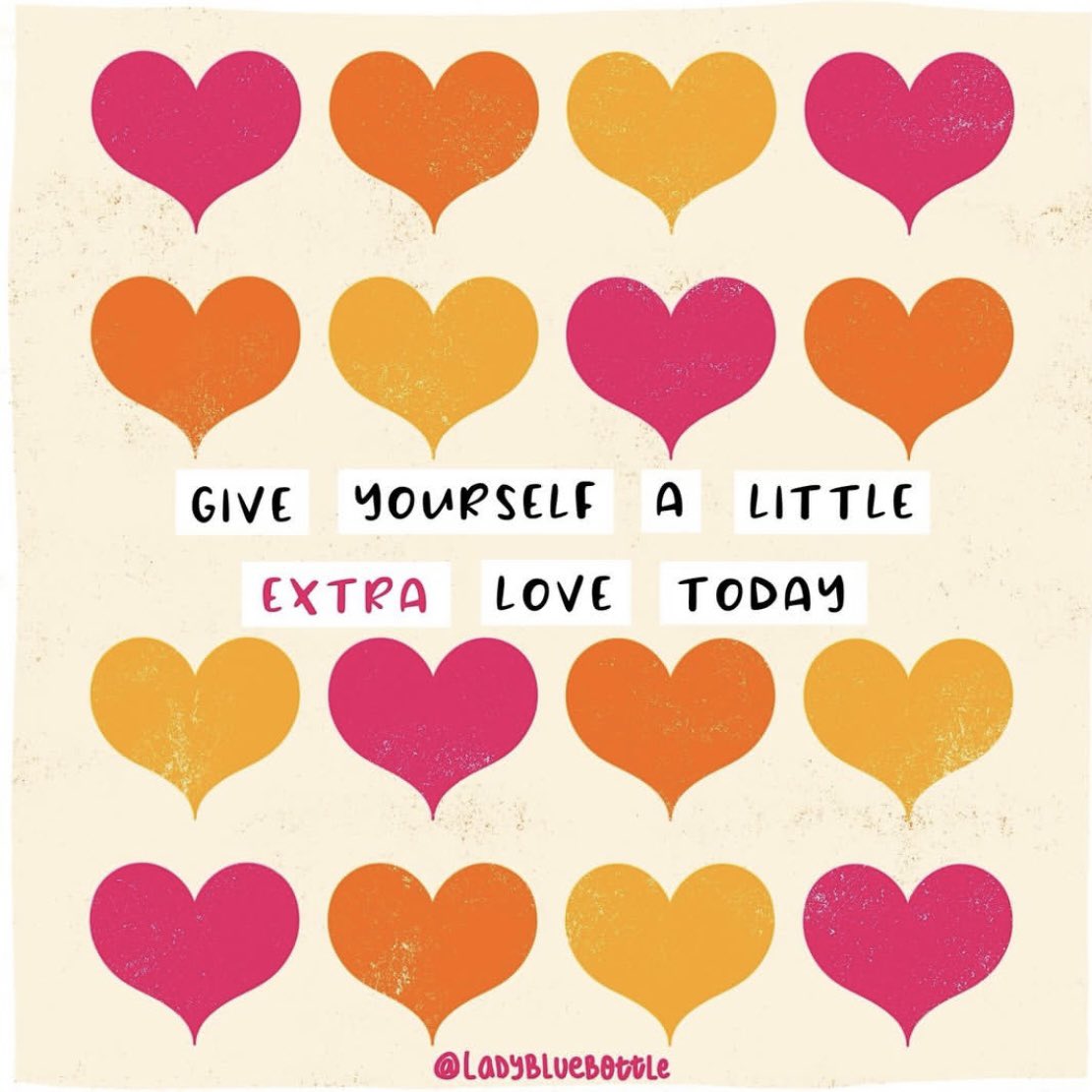 Give yourself a little extra love today

Image: <a href="/ladybluebottle/">Lady Bluebottle</a>