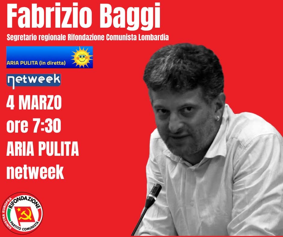 prc_lombardia's tweet image. 📺 Appuntamento in diretta!
👉 Domani mattina, a partire dalle 7:30, il Segretario regionale Fabrizio #Baggi  sarà ospite in diretta nel programma Aria Pulita, in onda sulle reti Netweek.
@Fabrizio_Baggi

🔴 #AriaPulita #Netweek #FabrizioBaggi