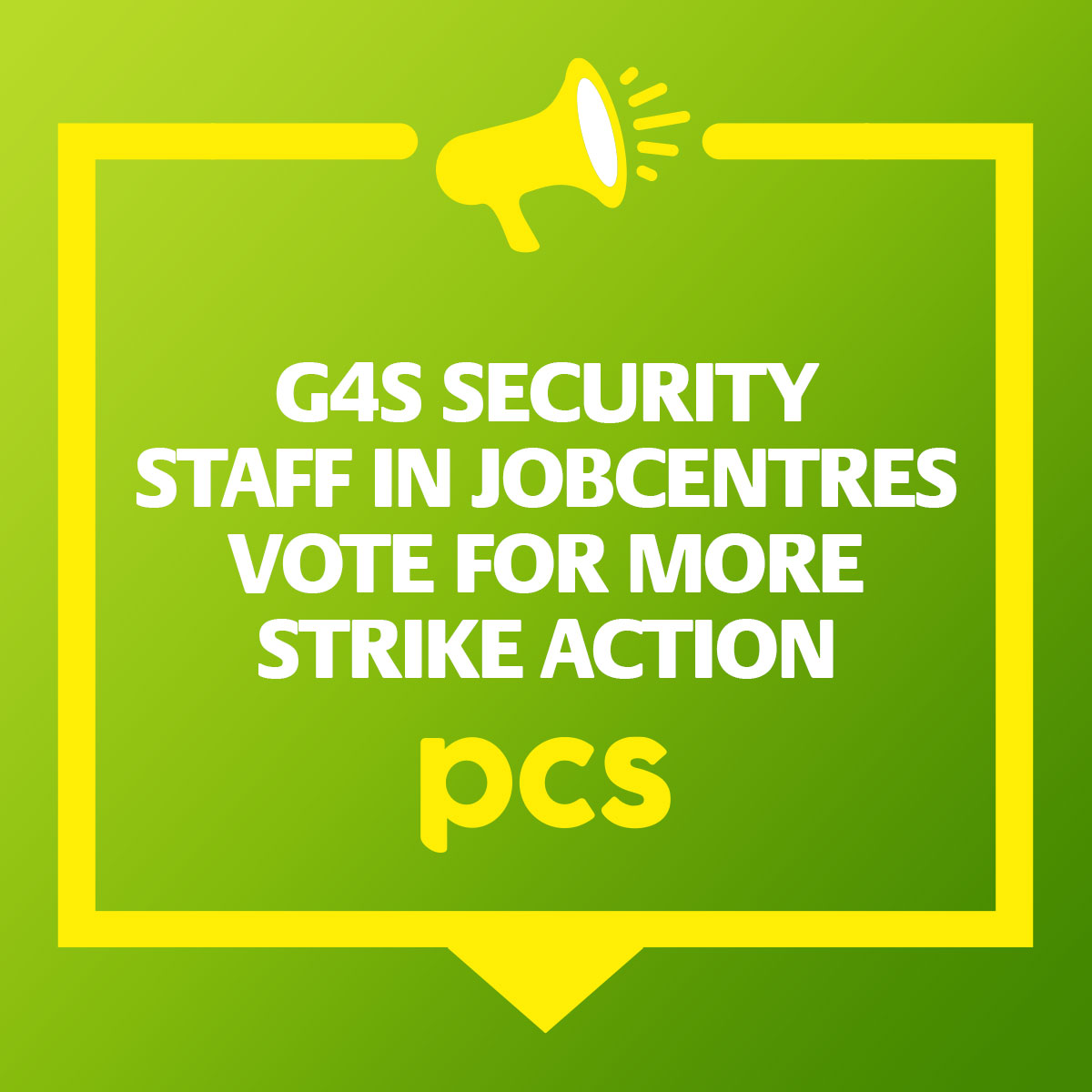 In a ballot that closed on Friday (28 February), PCS members working as security guards for G4S on the DWP contract have voted 97.2% in favour of taking more strike action in their dispute.
The members who work in Jobcentres have already taken over six months of strike action in