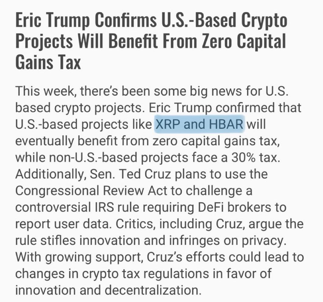 NEW: 🇺🇸 ERIC TRUMP STATED PRESIDENT TRUMP IS COMMITTED TO A U.S. CRYPTO RESERVE &amp; CAPITAL GAINS REDUCTION! 

“Eric Trump confirmed that U.S.-based projects like $XRP and $HBAR will eventually benefit from zero capital gains tax, while non-U.S.-based projects face a 30% tax.” 😲