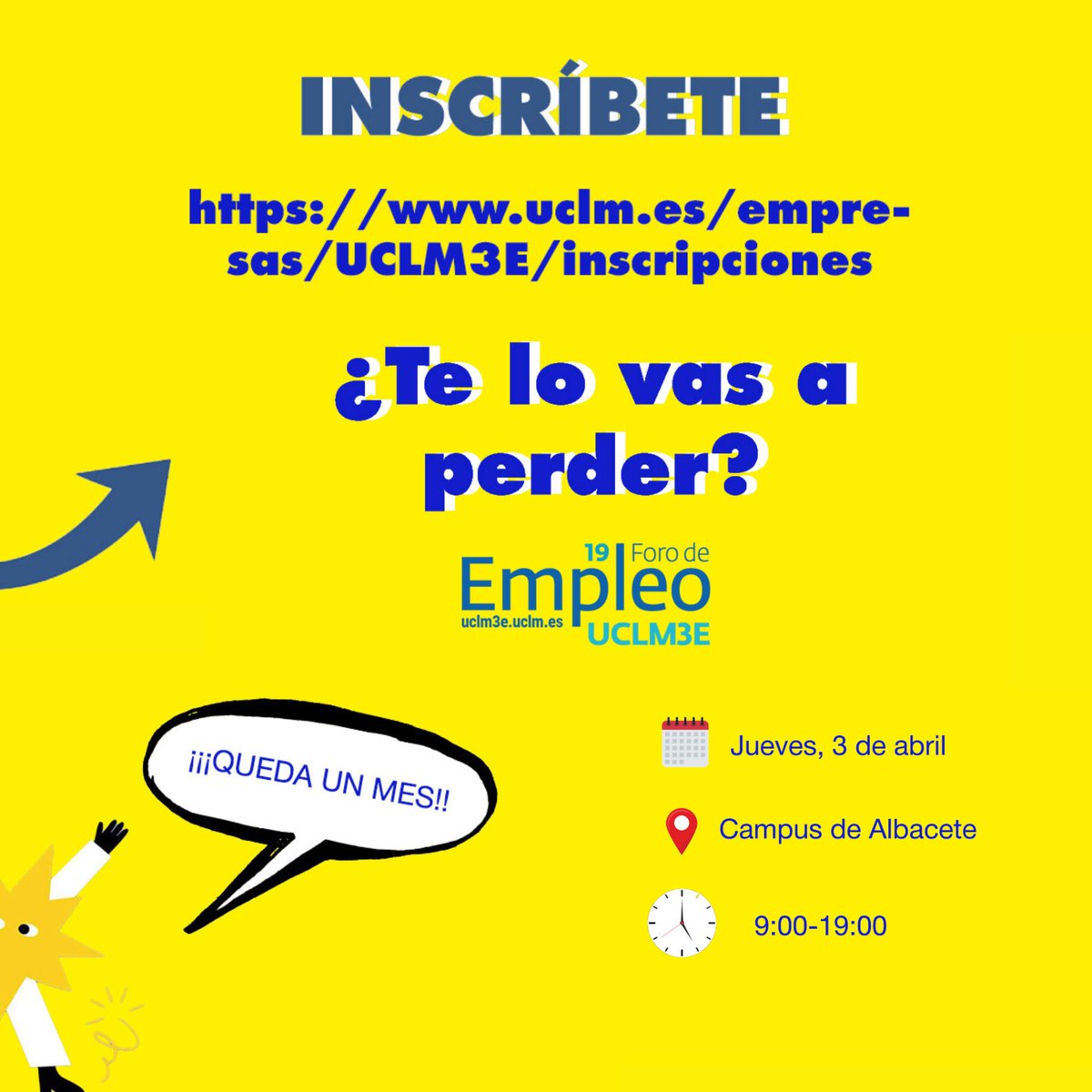 🚀 El 3 de abril en #UCLM3E, TU FUTURO TE ESPERA 🚀 ¡Ya solo queda 1 MES!
💼 +60 empresas buscan talento 
 🎯 Entrevistas 
 📸 Foto profesional GRATIS 
 🤝 Orientación
 🎁 Sorteos con PREMIOS increíbles
🚌 Bus gratis + comida incluida 🍽️
📢 ¡No faltes!  uclm.es/empresas/uclm3e