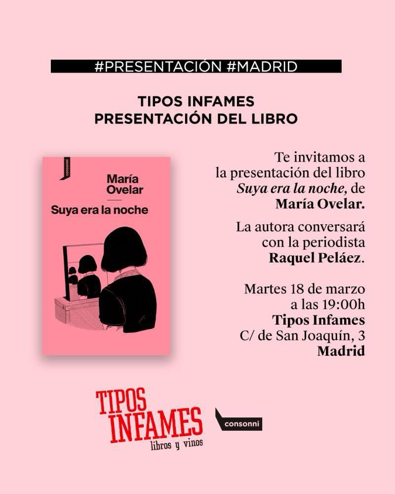 El próximo 18 de marzo a las 19h en la librería <a href="/tiposinfames/">Tipos Infames</a> , la escritora <a href="/mariaovelar/">María Ovelar</a> estará presentando su libro “Suya era la noche” 
No te pierdas la presentación, si estás en Madrid, pero sobre todo, no te pierdas su libro!