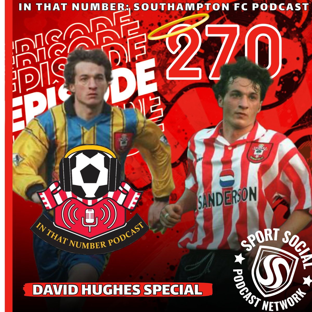 NumberPodcast's tweet image. #InThatNumber 2️⃣7️⃣0️⃣: David Hughes Special 

@84RayOfSunshine @moscowmush have the pleasure of chatting to former Saint David Hughes 

🌊 Weymouth 
✍️ Saints signing
⚽️ Goals
🏃 Great Escape 98-99
🤕 Injuries
🏴󠁧󠁢󠁷󠁬󠁳󠁿 Internationals 
😇 Saints teammates

#SaintsFC | #WeMarchOn | #SFC
