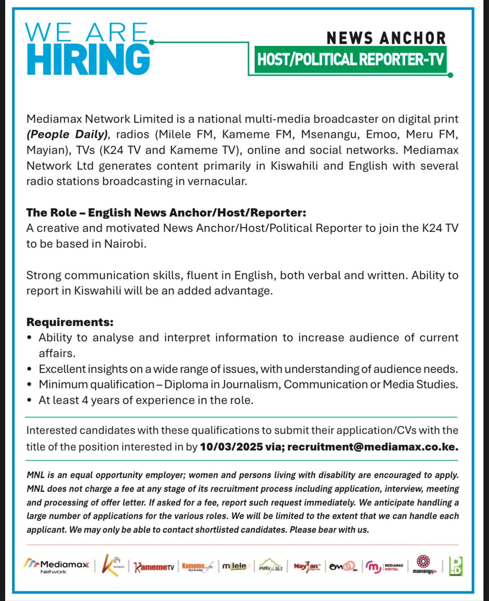 We are hiring a News Anchor.

Please share your portfolio and resume referencing the job title News Anchor to recruitment@mediamax.co.ke on or before 10th March 2025.

#IkoKaziKE