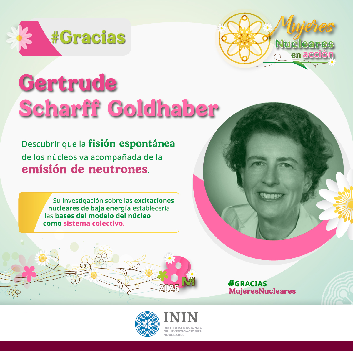 inin_mx's tweet photo. #GraciasGertrudeScharffGoldhaber. Su investigación en física nuclear, la interacción de partículas subatómicas y sus contribuciones al conocimiento de los neutrones fueron fundamentales para el progreso en la física del siglo XX. #MujeresNuclearesEnAcción #8M2025 https://t.co/xT4cIu5AiM