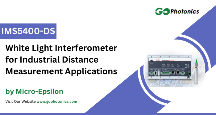 gophotonics's tweet image. The IMS5400-DS from Micro-Epsilon is a White Light Interferometer that can measure a thickness of 0.01 mm - 1.3 mm.

Click here to Download the Datasheet ow.ly/V2oj50V96YG

#MicroEpsilon #white #light #interferometer #laser #Featured #Product #photonics #INDUSTRY #Insights
