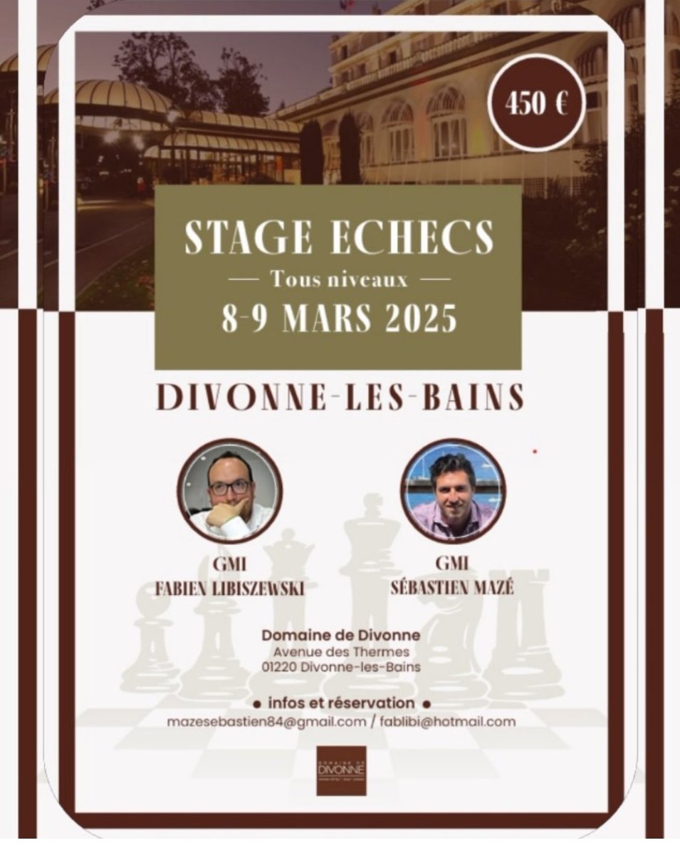 Sebastien Mazé (@mazetovic) on Twitter photo Un plaisir de revenir près de la frontière Suisse pour donner ce stage dans un cadre magnifique à Divonne!
Des échecs, des bons repas, des parties à l’aveugle et de la bonne humeur tout au long de ce WE .Il reste 4 places pour le stage. Infos par mail: mazesebastien84@gmail.com Un plaisir de revenir près de la frontière Suisse pour donner ce stage dans un cadre magnifique à Divonne!
Des échecs, des bons repas, des parties à l’aveugle et de la bonne humeur tout au long de ce WE .Il reste 4 places pour le stage. Infos par mail: mazesebastien84@gmail.com