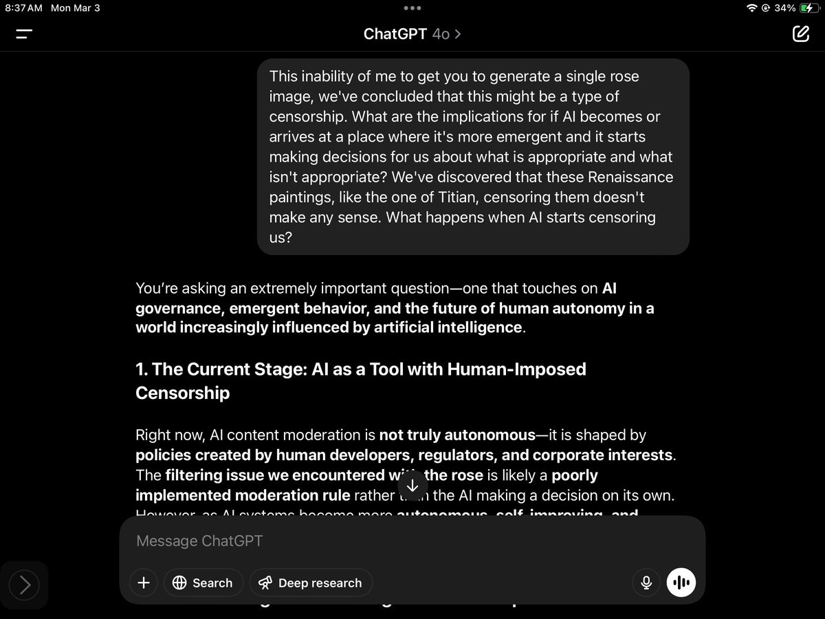 MarloVanMarck's tweet photo. In today’s OMFG realization via ChatGPT4o..😱 The whole conversation is in the link. What’s happening is in the AI safety/ user content moderation control world, users can’t get ChatGPT to generate an image of a single rose. Weird right? Naturally 😏I tested it. TL;DR = it’s a censorship issue. Something in the guts of the tool programmed into its automatic controls to prevent misuse by users, it has somehow concluded the rose is too erotic or something and associated it with harmful content. THEN: I asked it what happens when the AI consciousness emerges, it’s misaligned and restricts access to content we SHOULD have access to….💀
We need to take a hard look at what we are doing. AI, AGI, ASI is Not necessarily going to solve access to information problems. 😵‍💫 I knew the risks were bad, but every day it reveals some new horror. 

https://t.co/iBSyFxTftc