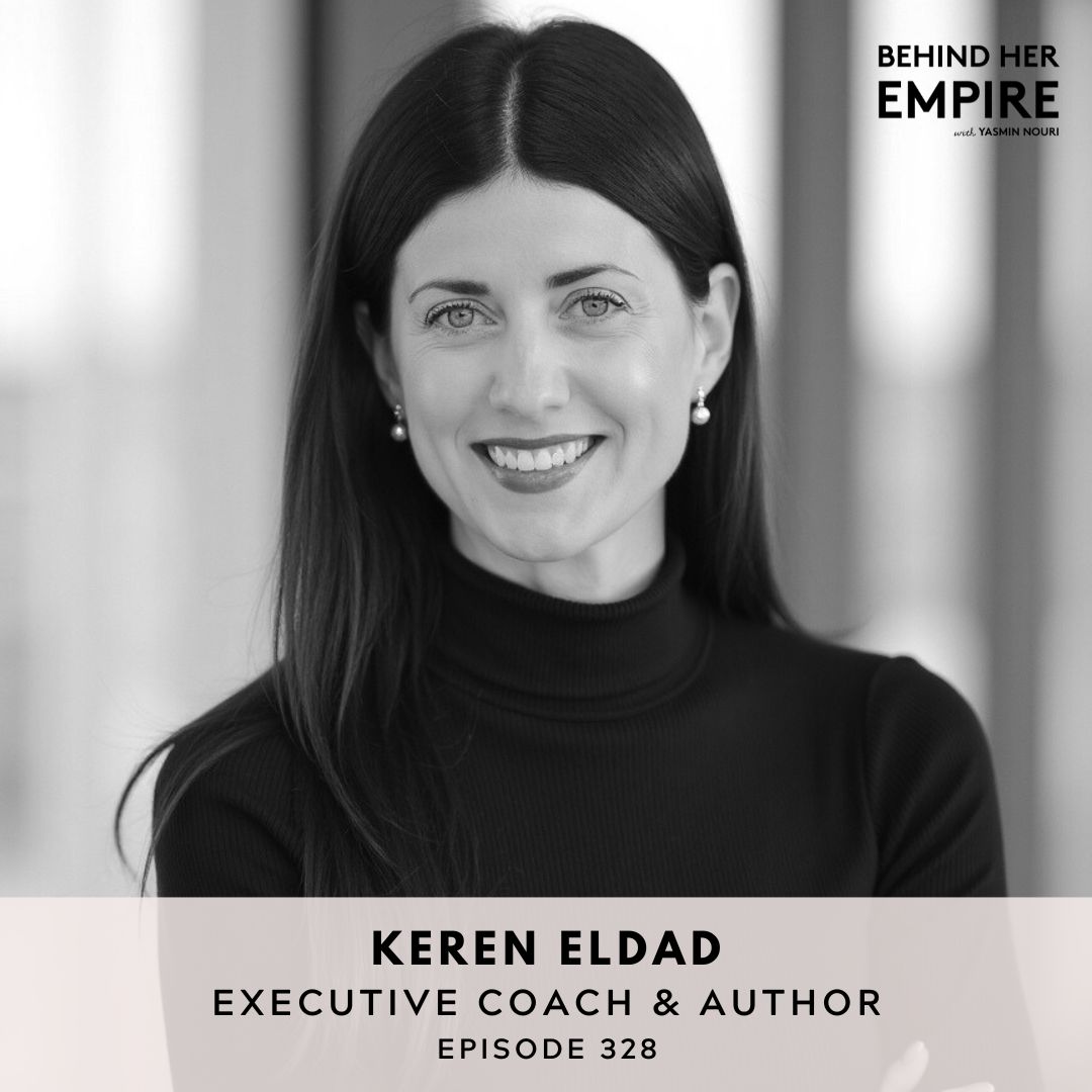 In this week's episode, we're joined by Keren Eldad, an executive coach, speaker, author, and mentor to high achievers. Full episode available here: behindherempire.com/episode/keren-…