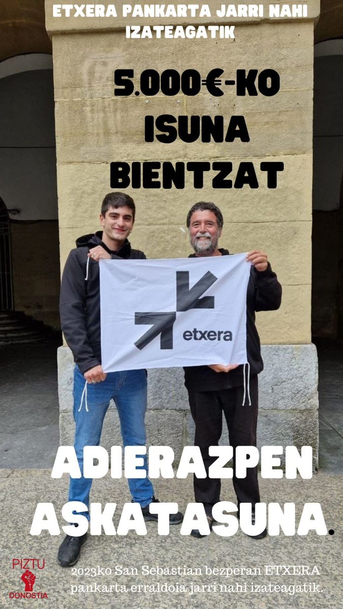 AZKEN LAGUNTZA ESKAERA (3)

MILESKER orain arte zuen laguntza eman diguzuen guztioi. Gutxi falta zaigu helburua lortzeko. Azken txanpa da honako hau.

Militanteok ekonomikoki ito nahi gaituzte eta kartzela mehatxuekin kikildu. Alfer alferrik dabiltza!

ADIERAZPEN ASKATASUNA!
