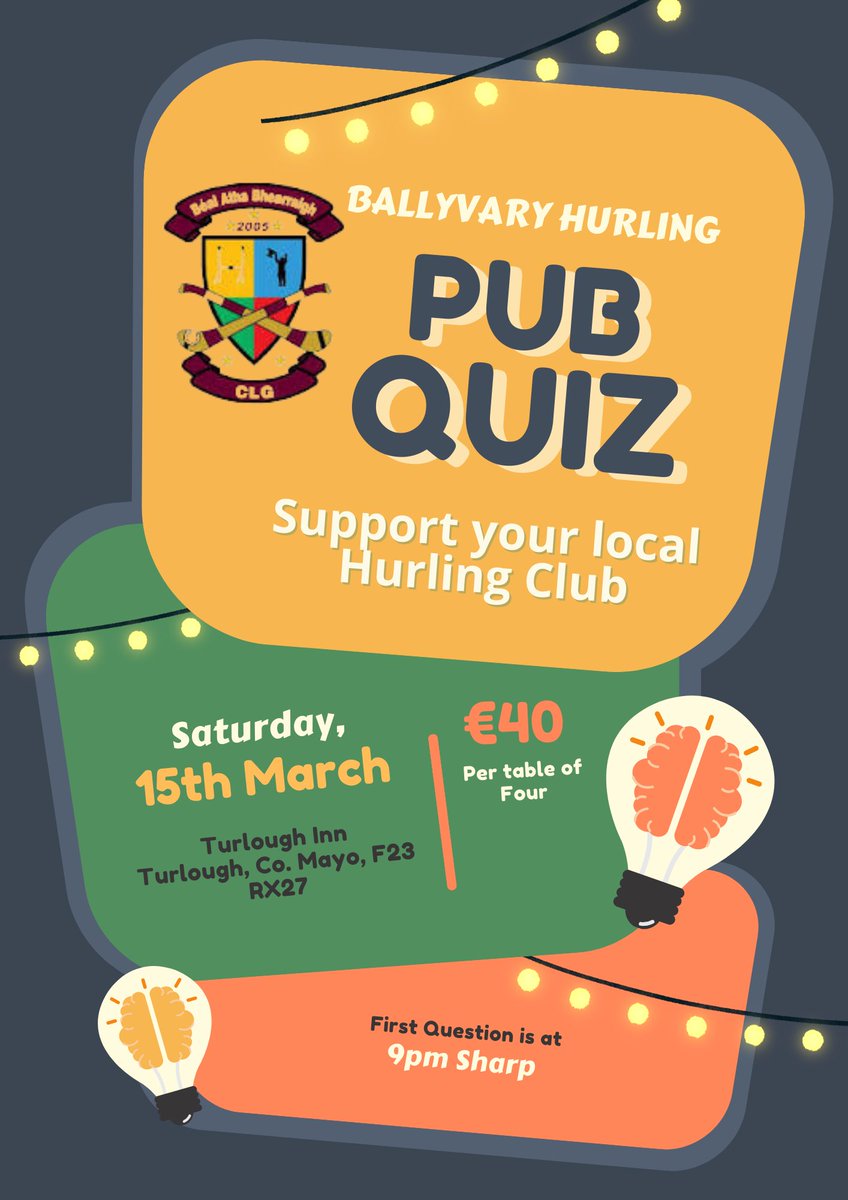 Ballyvary Hurling (@ballyvaryhc) on Twitter photo 🚨 **Ballyvary Hurling Quiz Night!** 🚨  
📅 **Sat, 15th March**  
⏰ **9pm @ Turlough Inn**  
💰 **Table of 4 = €40**  
🧠 Hurling experts OR clueless but competitive? Perfect.  
🍻 Pints, banter, and maybe a sliotar question or two.  
Grab your crew & let’s go! 🚨 **Ballyvary Hurling Quiz Night!** 🚨  
📅 **Sat, 15th March**  
⏰ **9pm @ Turlough Inn**  
💰 **Table of 4 = €40**  
🧠 Hurling experts OR clueless but competitive? Perfect.  
🍻 Pints, banter, and maybe a sliotar question or two.  
Grab your crew & let’s go!