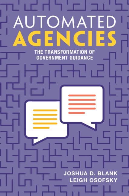 Joshua Blank (@joshuadblank) on Twitter photo Thrilled to share that my new book, "Automated Agencies: The Transformation of Government Guidance" (co-authored with Leigh Osofsky) will be published this May by Cambridge University Press (<a href="/CambridgeUP/">Cambridge University Press</a>; <a href="/CUP_Law/">Cambridge University Press - Law</a>)! (pre-order links below) <a href="/UCILaw/">UC Irvine School of Law</a> <a href="/unc_law/">UNC School of Law</a> Thrilled to share that my new book, "Automated Agencies: The Transformation of Government Guidance" (co-authored with Leigh Osofsky) will be published this May by Cambridge University Press (<a href="/CambridgeUP/">Cambridge University Press</a>; <a href="/CUP_Law/">Cambridge University Press - Law</a>)! (pre-order links below) <a href="/UCILaw/">UC Irvine School of Law</a> <a href="/unc_law/">UNC School of Law</a>