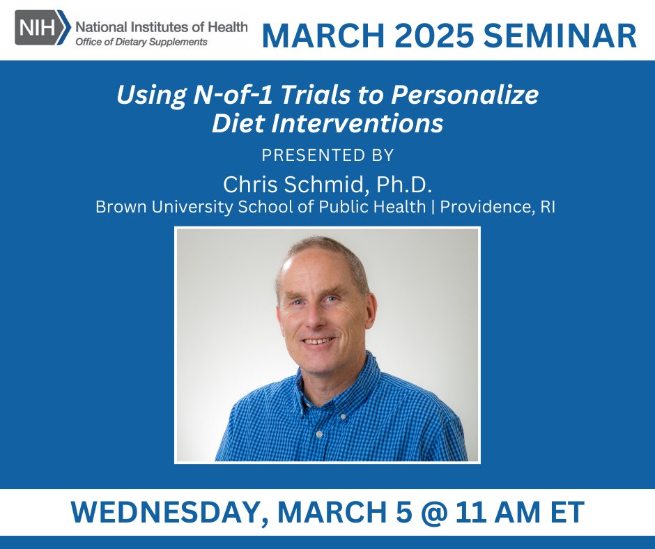 Join us on March 5 at 11 am ET for a virtual ODS Seminar Series presentation by Dr. Chris Schmid of Brown University. He will discuss the use of single-subject trials to personalize diet interventions. Register here: bit.ly/4gYlo3j