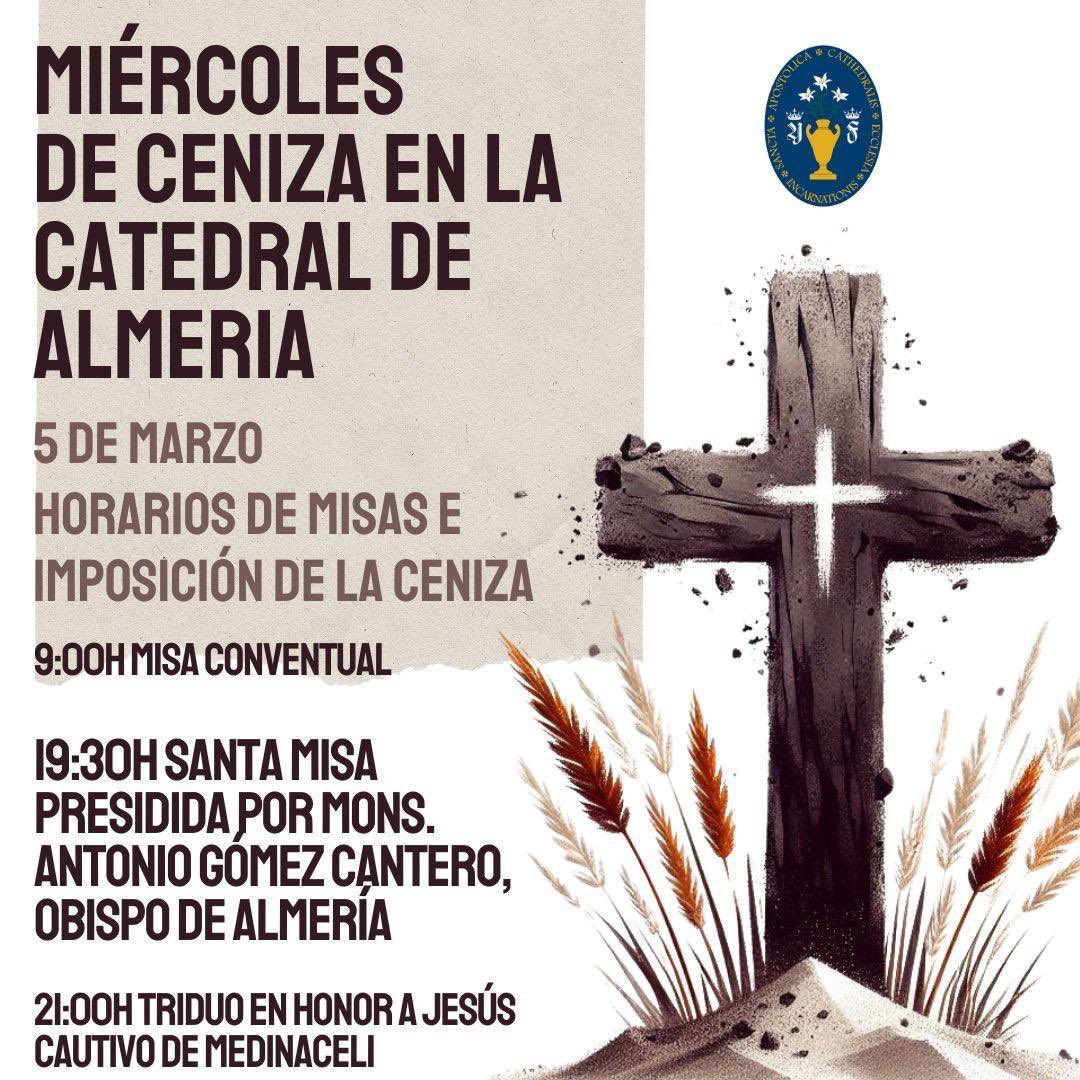 MIÉRCOLES DE CENIZA EN LA CATEDRAL 
Comienza la Santa Cuaresma con la imposición de la ceniza:
Por la mañana Misa Conventual a las 9:00h. A las 19:30h presidiendo el Excmo. Sr. Obispo y 21:00h coincidiendo con el segundo día de Triduo a Jesús Cautivo de Medinaceli 

#Cuaresma