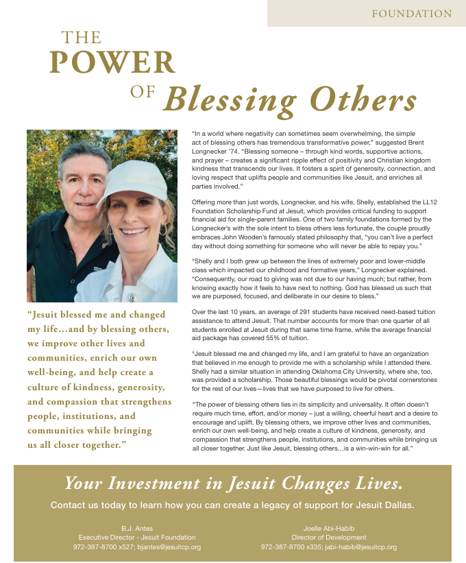 1_ReputationLLC's tweet image. This article, &quot;The Power of Blessing Others&quot;, written by Brent Longnecker, was featured in Jesuit Today. He established the LL12 Foundation Scholarship Fund at Jesuit in Dallas, which provides critical funding to support financial aid for single-parent families.