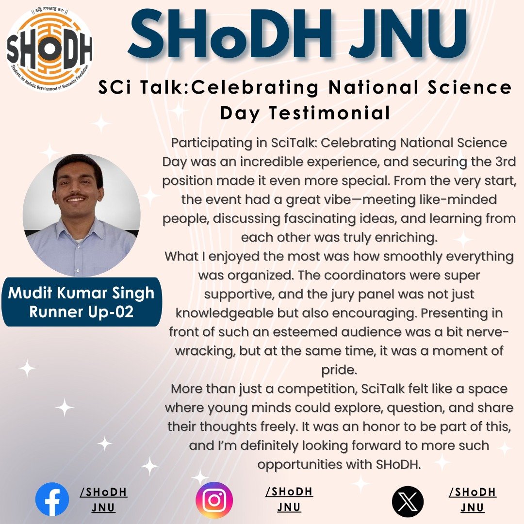 JnuShodh's tweet photo. Testimonial by Mudita Kumar Singh, Second Runner Up of SciTalk organised by @JnuShodh 

"Participating in SciTalk was an incredible experience, and securing the 3rd position made it even more special. From the very start, the event had a great vibe..." https://t.co/awqejgU0vi