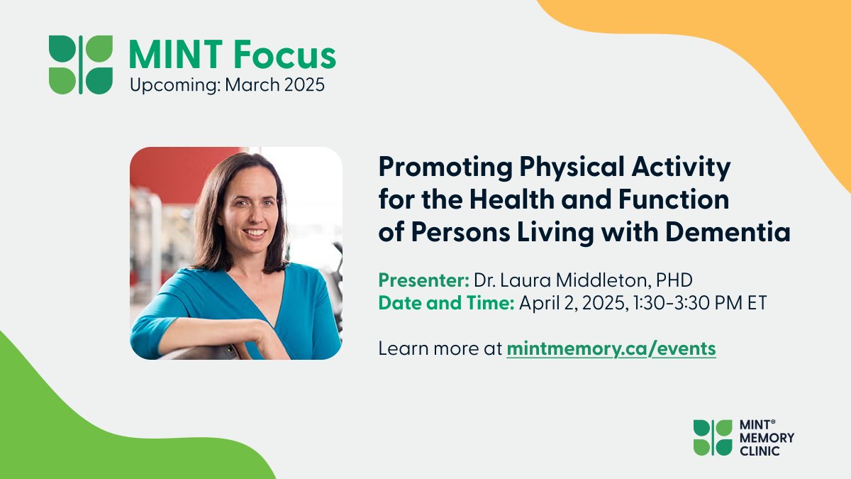 Next MINT Focus is April 2!
Join us and Dr. Laura Middleton, PhD and learn about Promoting Physical Activity
for the Health and Function
of Persons Living with Dementia

Open to all health professionals.
👉mintmemory.ca/events/apply/m…

#MINTMemoryClinic #BrainHealth #DementiaCare