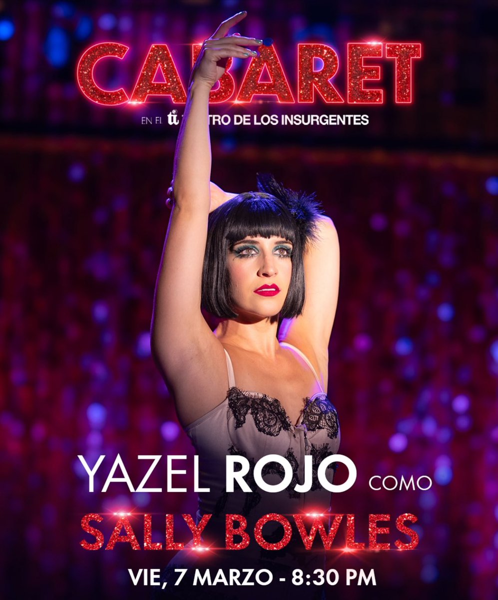Función para coleccionistas de teatro!! <a href="/Yazelrojo/">i griega y zeta</a> va a subir como Sally Bowles en #Cabaret el próximo viernes!!