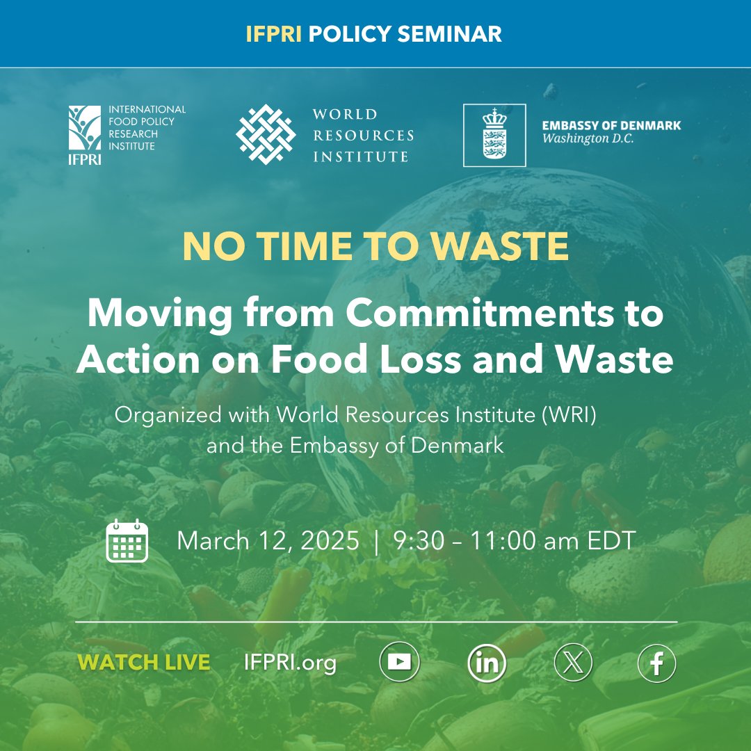 IFPRI (@ifpri) on Twitter photo Save the date! 📅March 12⏰9:30AM EDT
📌#IFPRIPolicySeminar: No time to waste: Moving from Commitments to Action on Food Loss and Waste
🤝Co-organized by IFPRI, <a href="/WorldResources/">World Resources Institute</a>, & <a href="/DenmarkinUSA/">Denmark in USA 🇩🇰</a>
🎟️ Register here: bit.ly/FoodWaste-
<a href="/CGIAR/">CGIAR</a> Save the date! 📅March 12⏰9:30AM EDT
📌#IFPRIPolicySeminar: No time to waste: Moving from Commitments to Action on Food Loss and Waste
🤝Co-organized by IFPRI, <a href="/WorldResources/">World Resources Institute</a>, & <a href="/DenmarkinUSA/">Denmark in USA 🇩🇰</a>
🎟️ Register here: bit.ly/FoodWaste-
<a href="/CGIAR/">CGIAR</a>