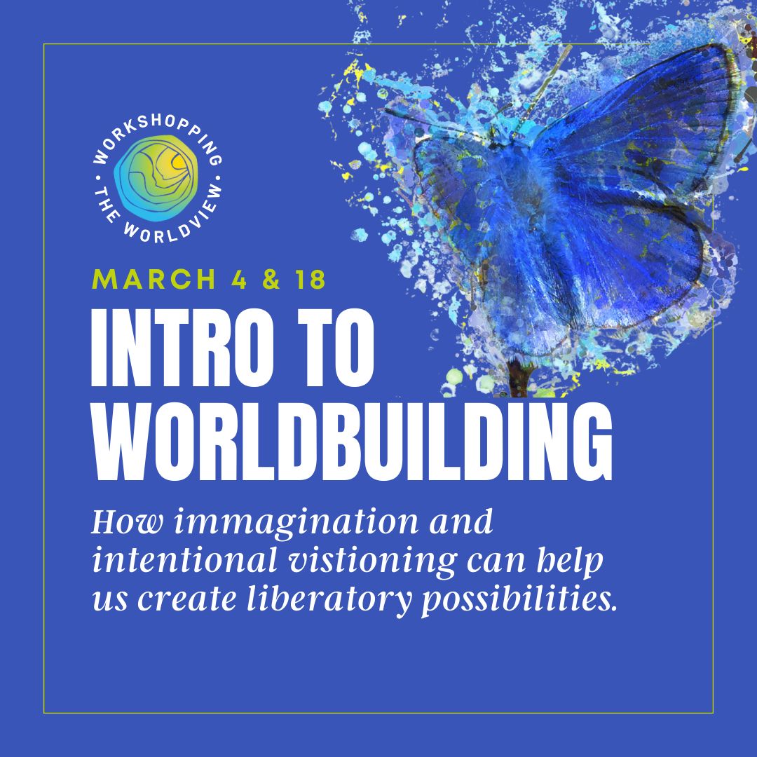 The #future is ours to shape. Join Intro to #Worldbuilding—Mar. 4 (or Mar. 18) to explore how imagination and visioning can open pathways to #liberation. Register below and let's build the world we long for. 

March 4: buff.ly/ERwlZtc 
March 18: buff.ly/0any8OO