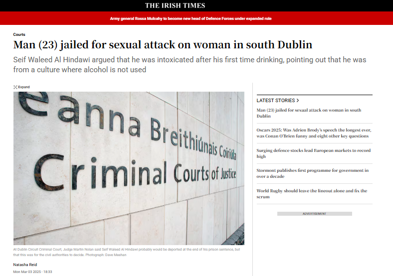 Polito_loco's tweet photo. 🗣️“I no longer feel safe where I live,”  “We took out a large mortgage to buy a house in a Dublin suburb, that at the time had a low level of crime ... a place we thought was a healthy environment to raise our children.”

Powerful words from a female victim of a sexual assault at the hands of an illegal Jordanian migrant. 

The Jordanian man who falsely claimed ot a syrian asylum seeker has been jailed for a violent sex attack

Seif Waleed Al Hindawi defence was he was... intoxicated, as it as supposedly his first time having alcohol. 

And if you believe that, then I'm a rocket scientist who owns this platform. 

Al Hindawi outrageously also blamed his victim, claiming she struck him first. In the course of the brutal attack Al Hindawi bit the womans face and attempted to part her legs to rape her. 

He also refused to take infectious disease tests, leaving the woman fearful she had contracted a disease.

This all happened, on only his FIFTH day in Ireland. 

He of course had no English, so an interpreter was there at our expense.

DEPORT, DEPORT, DEPORT ‼️‼️

Full Details here: 👇👇

https://t.co/TtqdhYo3fQ