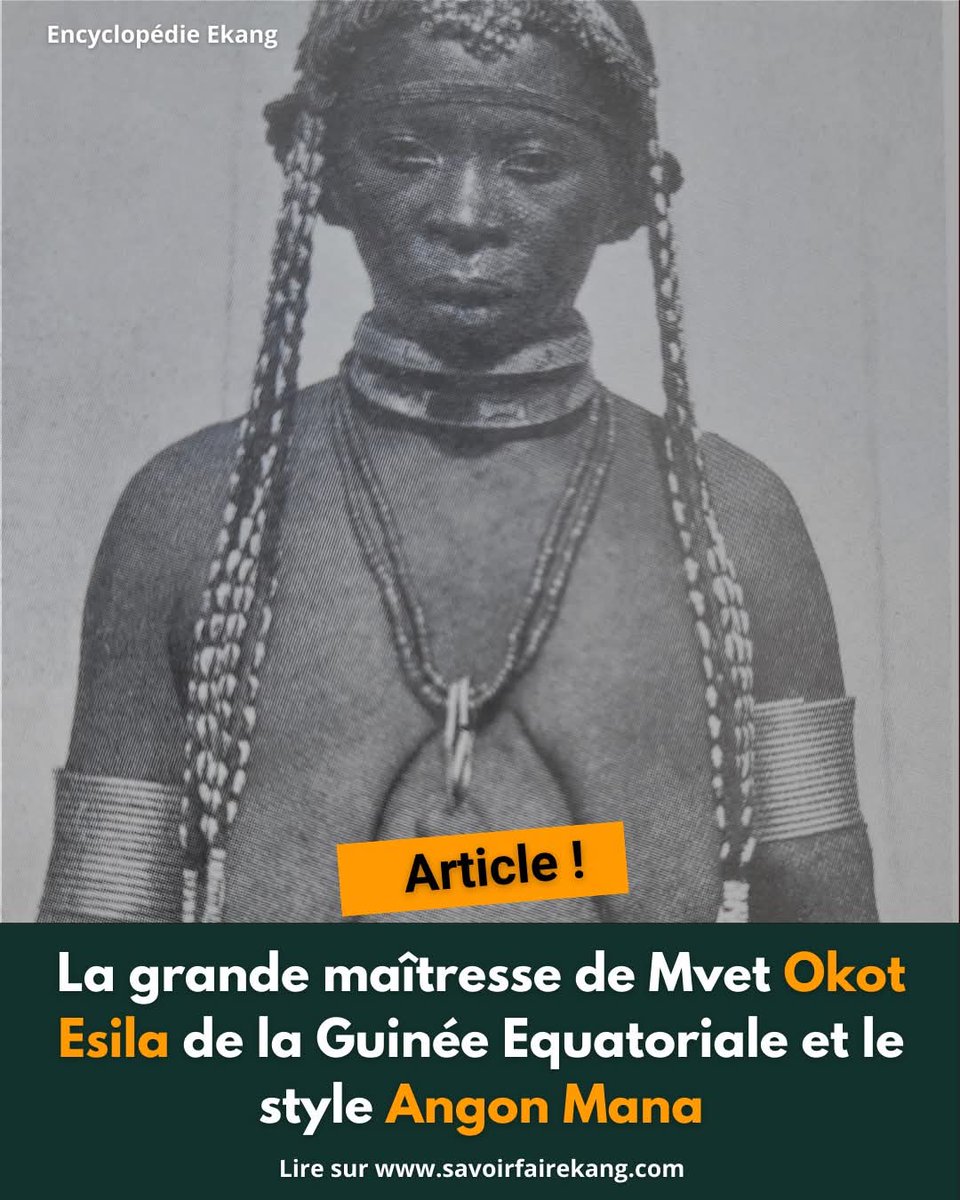 #ARTICLE 🔔L' #AngonMana, un style populaire du #MvettEkang créé par 𝗢𝗞𝗢𝗧 𝗘𝗦𝗜𝗟𝗔 / 𝗢𝗞𝗢𝗥𝗘 𝗡𝗦𝗜𝗟𝗔 🇬🇶

🔗Découvrir l'article ici 👇
savoirfairekang.com/angon-mana-un-…

#OkotEsila #OkoreNsila #NkotEsila #OkotEssila #Angonemana #Mvet #Mvett #Fang #Ekang #encyclopédieEkang
