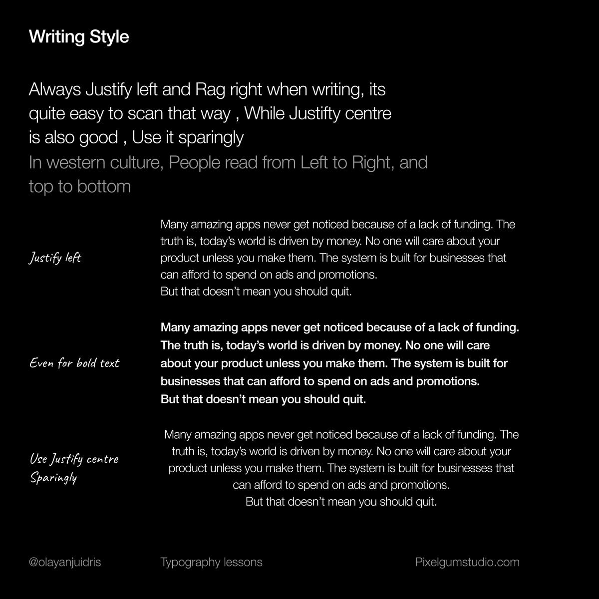 olayanjuidris's tweet photo. Typography lessons 06 

Today, lets talk writing style

Justify left always 

Use justify centre sparingly 
Understand that people read from left to right 

#buildinpublic https://t.co/V7ZKqbOomD