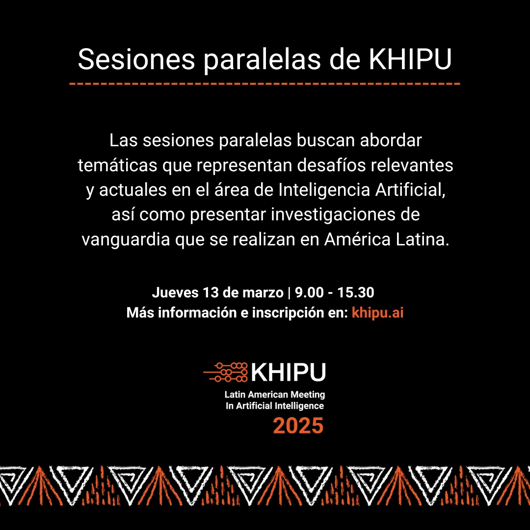Sesiones Paralelas en KHIPU 2025:
+ info e inscripción en: khipu.ai/khipu2025/para…