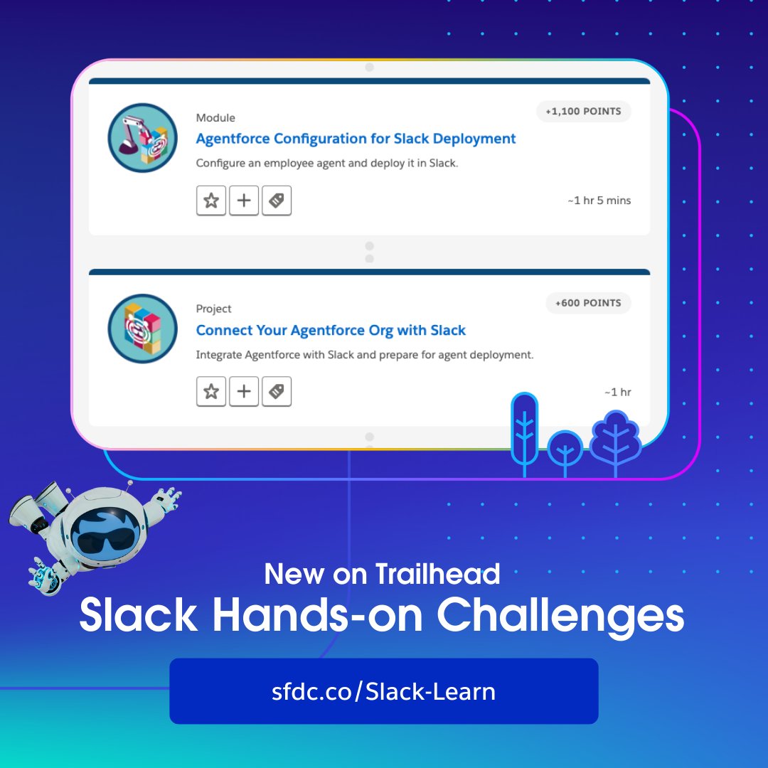 🔥 Hot of the press: Get hands-on with Agentforce in Slack on <a href="/trailhead/">Trailhead</a>! 

Learn to build and configure Agentforce for <a href="/SlackHQ/">Slack</a>, earn points, and work on your Agentblazer status: sfdc.co/Slack-Learn