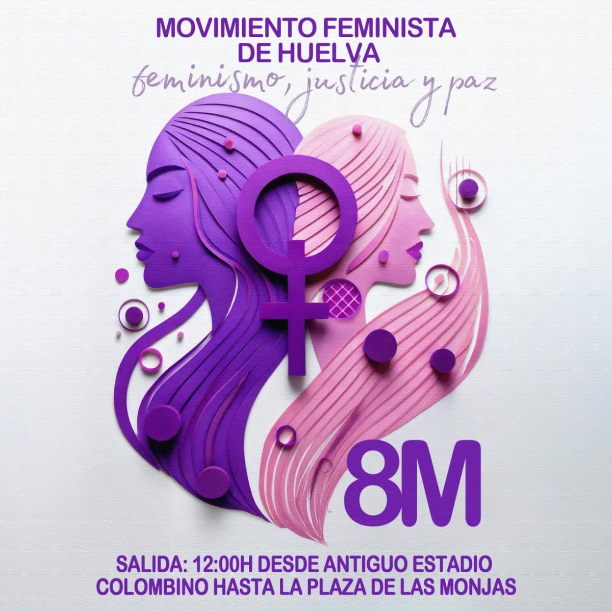 💜 ¡Este 8M tomamos las calles por la igualdad! 💜

📢 El Movimiento Feminista de Huelva te invita a participar en la gran manifestación del Día Internacional de la Mujer.

📍 Salida: Antiguo Estadio Colombino
🕛 Hora: 12:00 h
📍 Destino: Plaza de las Monjas