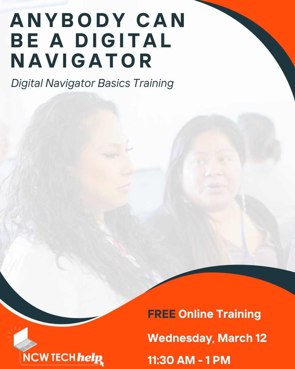 Are you ready to make a personal difference in your community?Join us for the FREE Digital Navigator Basics Training on Wed., March 12, from 11:30 AM to 1 PM (Online) and learn how to help others build essential digital skills!

Register for free here: ncwtech.info/DigNavBasicsMa…