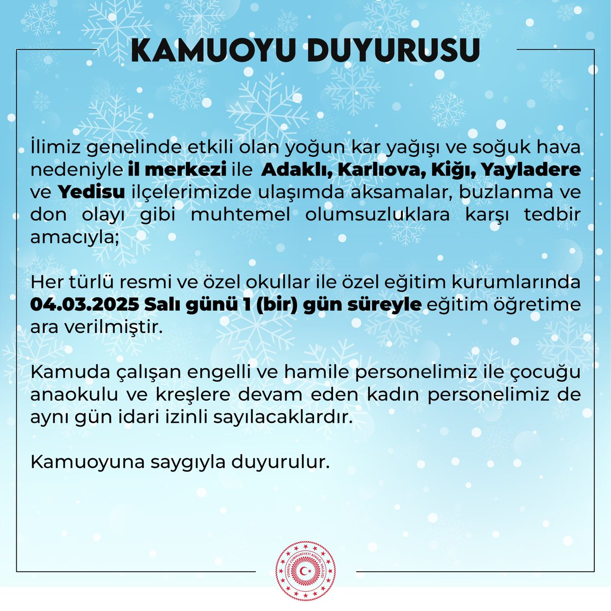 Yoğun kar yağışı nedeniyle il merkezi ve bazı ilçelerde eğitim öğretime 1 (bir) gün ara verildi.