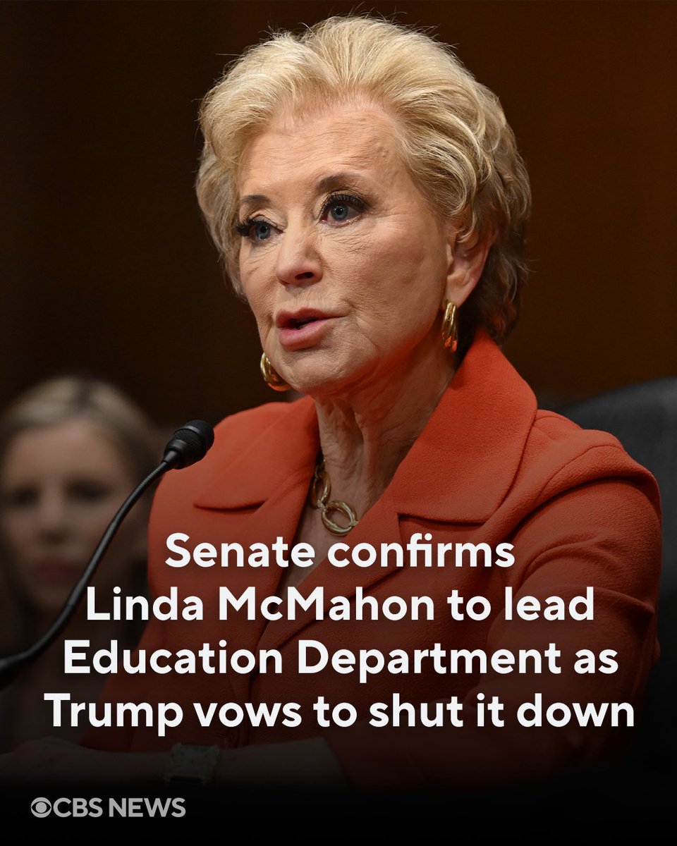 CBSNews's tweet photo. The Senate voted Monday to confirm former wrestling executive Linda McMahon as the nation's education chief, a role that places her atop a department that President Trump has vilified and vowed to dismantle. https://t.co/6dlkDyikUn https://t.co/t0Et8FV1jl