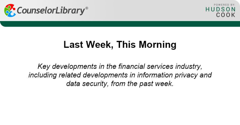 🚀 Exciting developments in the financial services industry last week, as highlighted in CounselorLibrary.com LLC's 'Last Week This Morning.' Stay informed and ahead of industry trends! lnkd.in/ex6SdDdx
#FinancialServices #Compliance #Innovation #CFPB