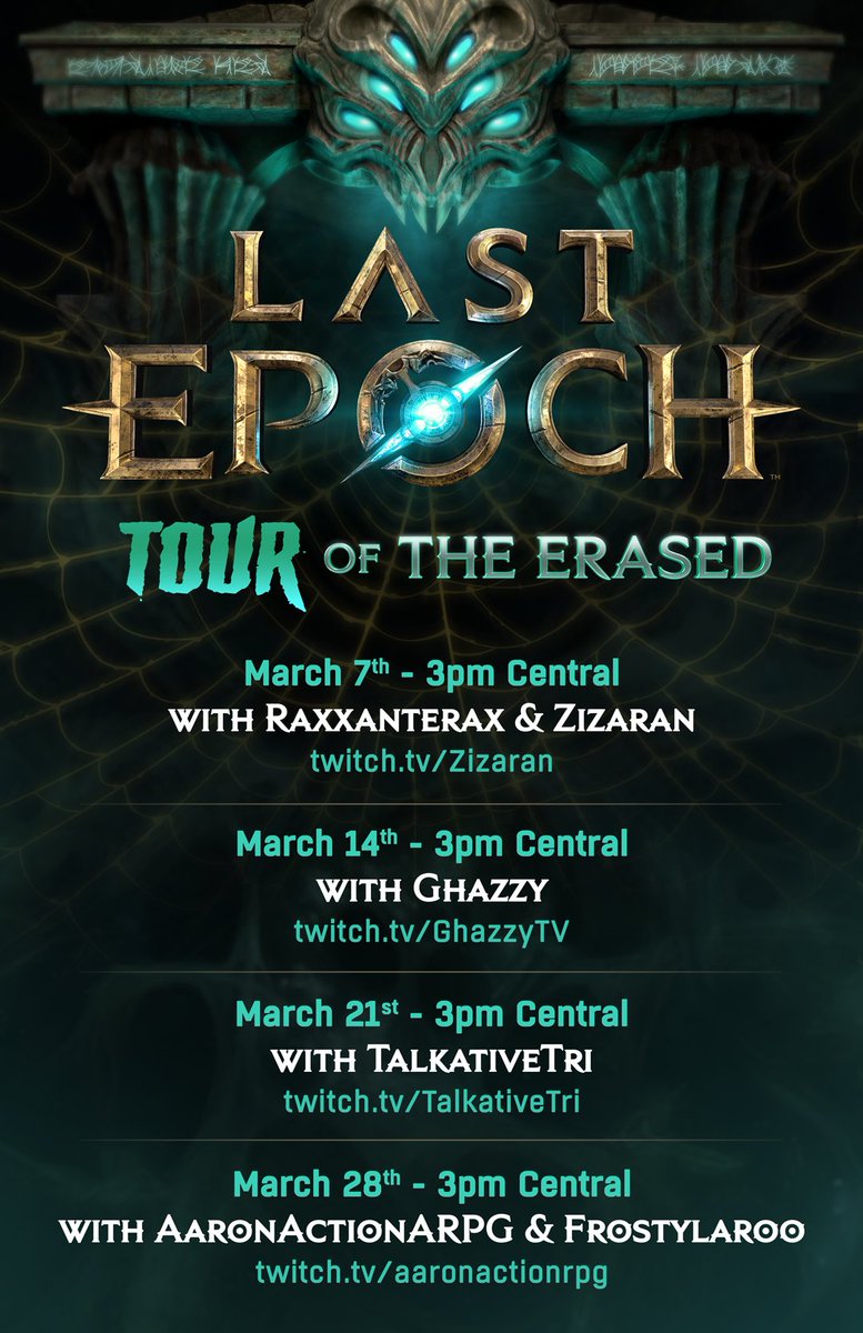 Last Epoch (@lastepoch) on Twitter photo We won't have any dev streams throughout March - instead EHG is going on tour.
We'll be dropping by your favorite ARPG creators' streams and dropping new information about what's coming in Season 2: Tombs of the Erased.
<a href="/Raxxanterax/">Raxxanterax</a> <a href="/Zizaran/">Zizaran 🇳🇴</a> <a href="/TalkativeTri/">Tri</a> <a href="/FrostylarooTV/">Frostylaroo</a> We won't have any dev streams throughout March - instead EHG is going on tour.
We'll be dropping by your favorite ARPG creators' streams and dropping new information about what's coming in Season 2: Tombs of the Erased.
<a href="/Raxxanterax/">Raxxanterax</a> <a href="/Zizaran/">Zizaran 🇳🇴</a> <a href="/TalkativeTri/">Tri</a> <a href="/FrostylarooTV/">Frostylaroo</a>