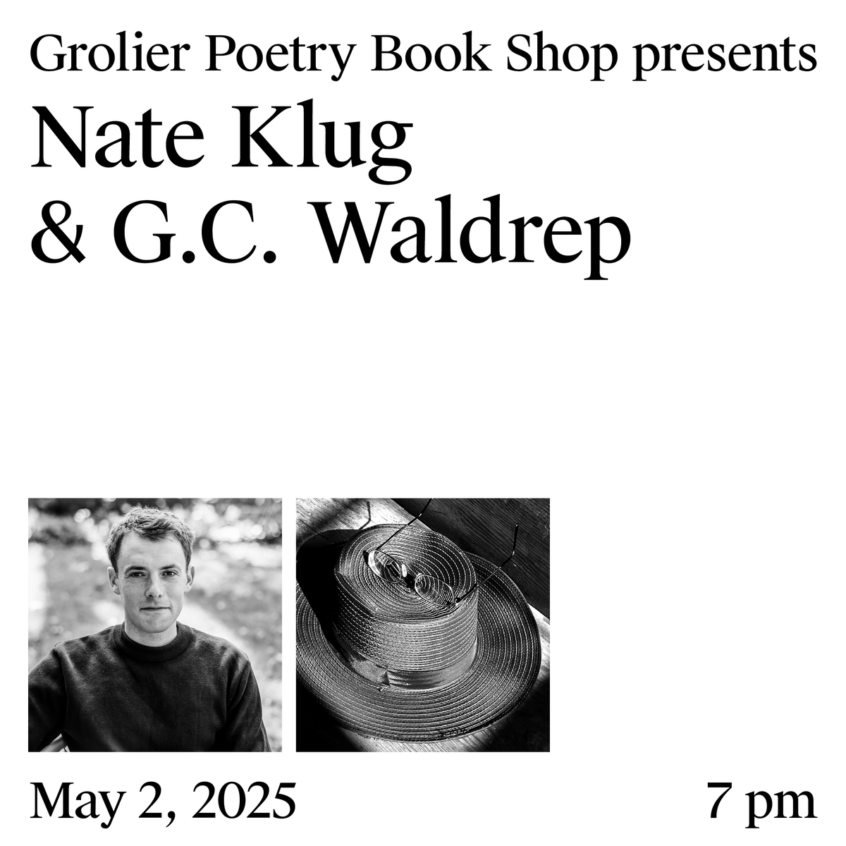 Grolier_Poetry's tweet image. Nate Klug and G. C. Waldrep are reading at the shop Friday, May 2nd, 2025 at 7 pm. Sam Bailey is giving the introductions. Please join us in person or virtually. Sign up via our website.